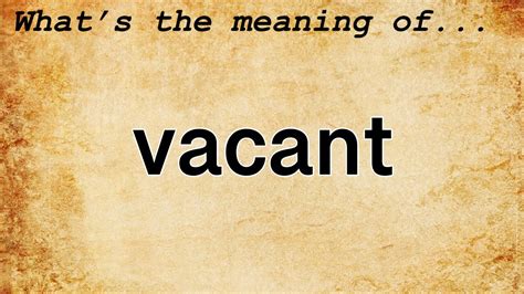 vacent|vacant betekenis.